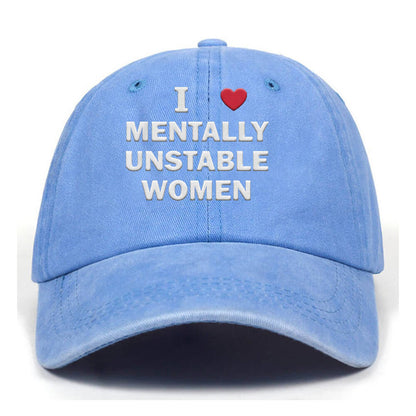 I Love Mentally Unstable Baseball Cap